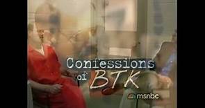 Confessions of BTK - MSNBC Reports - Serial Killer Documentary