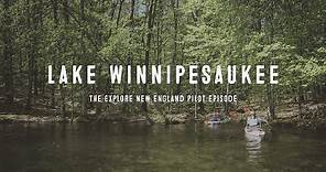 Exploring Lake Winnipesaukee: An Explore New England Pilot