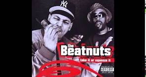 The Beatnuts - Into - Take It Or Squeeze It