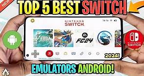 TOP 5 NINTENDO SWITCH EMULATORS FOR ANDROID IN 2024 (BEST)