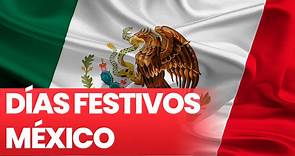 Días festivos 2022 en México: calendario con puentes oficiales y feriados del año