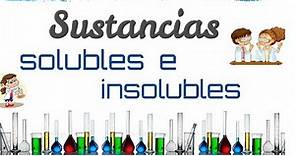 Sustancias solubles e insolubles | Educación Primaria