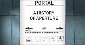 Portal: A History of Aperture (Timeline and Lore)