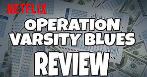 Operation Varsity Blues (2021) - Netflix - Review