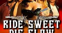 Ride Sweet Die Slow (2006)