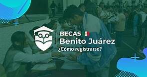 Registrarse En La Beca Benito Juárez En 5 Pasos - 2024