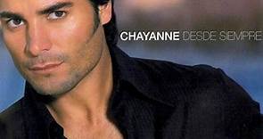 Chayanne - Desde Siempre