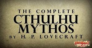 The Complete Cthulhu Mythos by H. P. Lovecraft