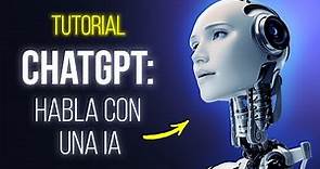 Tutorial CHATGPT ▶ TUTORIAL: Chatea con una Inteligencia Artificial GPT 3.5