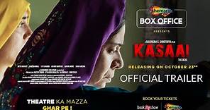 Kasaai | Official Trailer | Releasing on 23rd October only on ShemarooMe