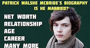 Patrick Walshe McBride's biography: Age, partner, is he married?