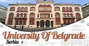 University of Belgrade, Serbia | Campus Tour | Rankins 2023-24 | Courses | Fees | EasyShiksha.com