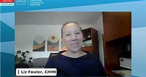 One-on-One with Liz Fowler, Director of the Center for Medicare and Medicaid Innovation at CMS/HHS