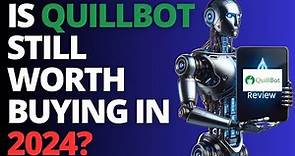 Quillbot Review: All In One AI Writer - Is It Still Worth It? (2024 Review)