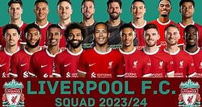 LIVERPOOL F.C. Squad Season 2023/24 | Liverpool FC | FootWorld