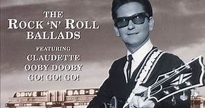 Roy Orbison - The Rock 'N' Roll Ballads