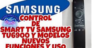 NUEVO CONTROL REMOTO de Smart TV SAMSUNG CRYSTAL UHD 6 SERIES TU6900 FUNCIONES EXPLICADAS Y USOS