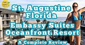 St. Augustine Embassy Suites Oceanfront Resort | A Complete Review | Things to do in St. Augustine