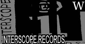 INTERSCOPE RECORDS - WikiVidi Documentary