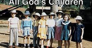 All God's Children - Documentary (Part 1 of 10)