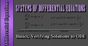 Differential Equations: Systems of Differential Equations | Basics, Verifying Solutions to ODE