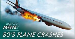 The Deadliest Plane Crashes Of The 1980s | Mayday Air Disaster Compilation