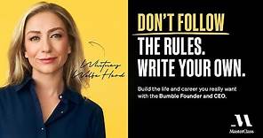 Rewriting the Rules of Business and Life With Whitney Wolfe Herd | Official Trailer | MasterClass