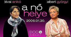 ATV Classic / A nő helye – Lévai Anikó (2006.01.20.)