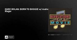 MARC BOLAN: BORN TO BOOGIE w/ Andrew Rieger