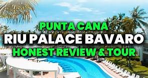 Riu Palace Bavaro Punta Cana All Inclusive | (HONEST Review & Full Tour)