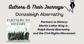 Authors & Their Journeys: "Partners to History" by Donzaleigh Abernathy