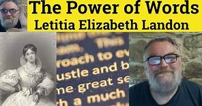 🔵The Power Of Words Poem Letitia Elizabeth Landon Summary Analysis The Power Of Words Letitia Landon