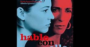 【Alberto Iglesias】Talk to Her (Hable con Ella) [OST] 𝟐𝟎𝟎𝟑