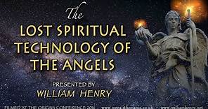 William Henry | The Lost Spiritual Technology of the Angels | Origins Conference