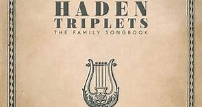 The Haden Triplets - The Family Songbook