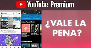 Youtube Premium: ¿Cómo funciona? ¿Vale la Pena?