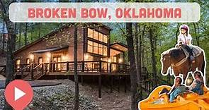Best Things to Do in Broken Bow, Oklahoma
