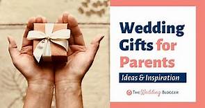 unique wedding gifts for parents of the bride and groom