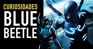 Curiosidades Blue Beetle - The Top Comics