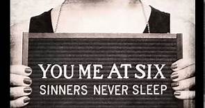 You Me At Six Sinners Never Sleep Full Album