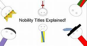 Nobility Titles Explained!