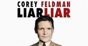 Corey Feldman Liar Liar