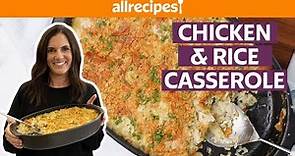 How to Make Chicken Rice Casserole | Get Cookin' | Allrecipes