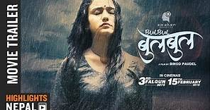 BULBUL | New Nepali Movie Trailer 2019/2075 | Swastima Khadka, Mukun Bhusal