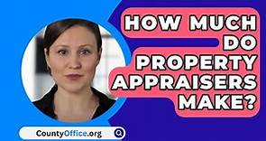 How Much Do Property Appraisers Make? - CountyOffice.org