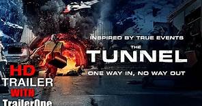 The Tunnel 2020 (Official Trailer)