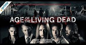 Age of The Living Dead [Official Trailer]