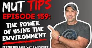 The Power of Using the Environment (w/ guest Paul Vaillancourt) - MUT Improv Tips #159