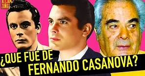 ¿ QUE FUE DE FERNANDO CASANOVA? Actor de Cine Mexicano