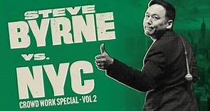 Steve Byrne Vs. Volume 2 | @stevebyrnecomedy
